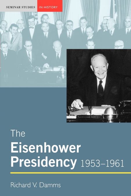 The Eisenhower Presidency, 1953-1961