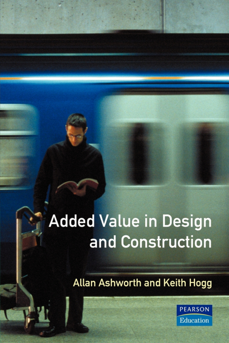 Added Value in Design and Construction