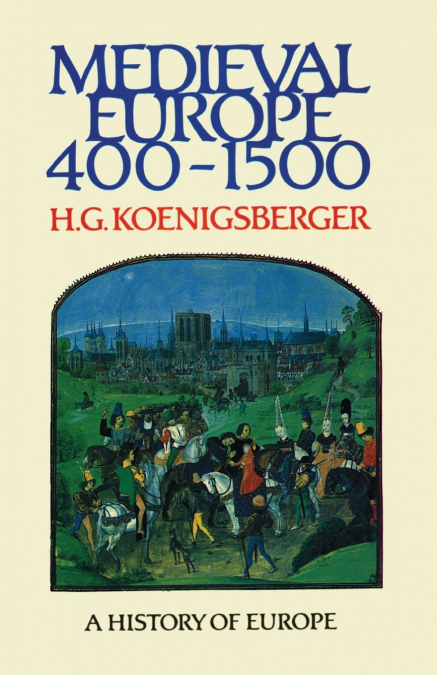 Medieval Europe 400 - 1500