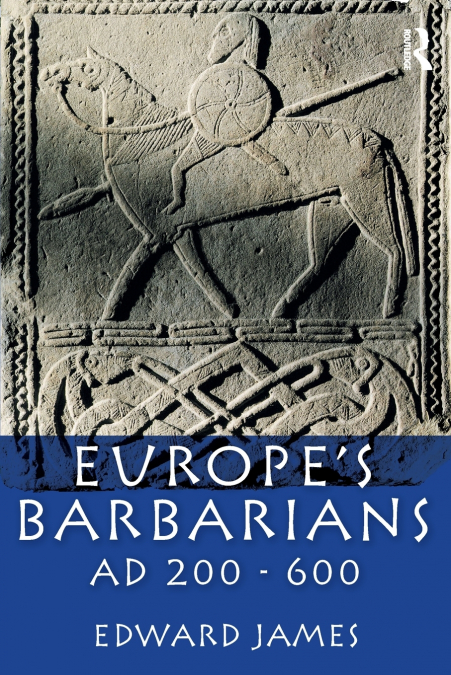 Europe’s Barbarians AD 200-600