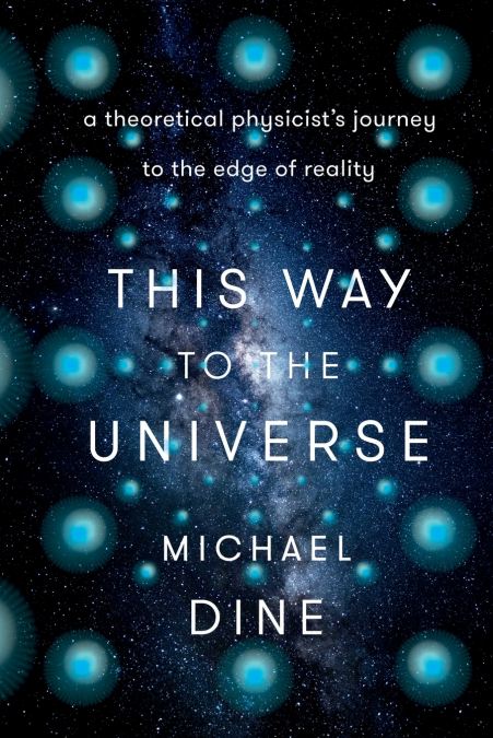 This Way to the Universe