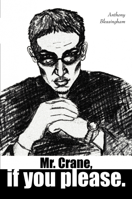 'Mr. Crane, If You Please'.
