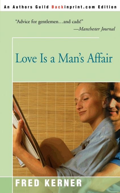 Love is a Man’s Affair