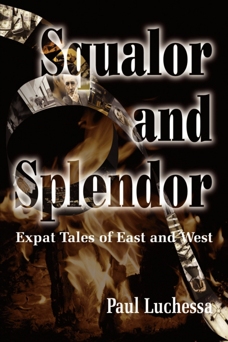 Squalor and Splendor