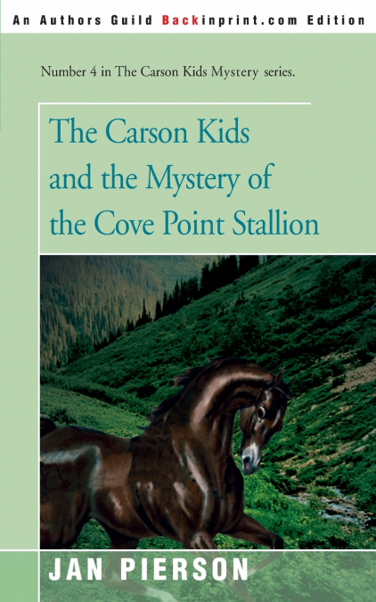 The Carson Kids and the Mystery of the Cove Point Stallion