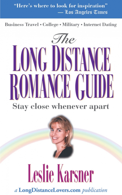 The Long Distance Romance Guide