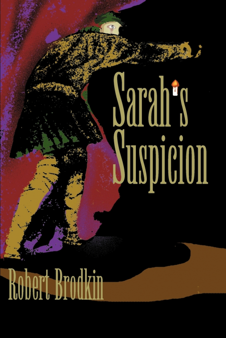 Sarah’s Suspicion