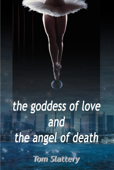 The Goddess of Love and The Angel of Death