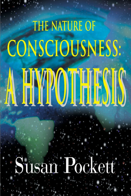 The Nature of Consciousness