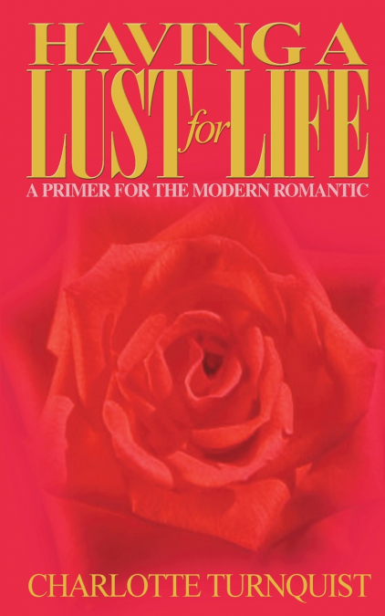 Having a Lust for Life