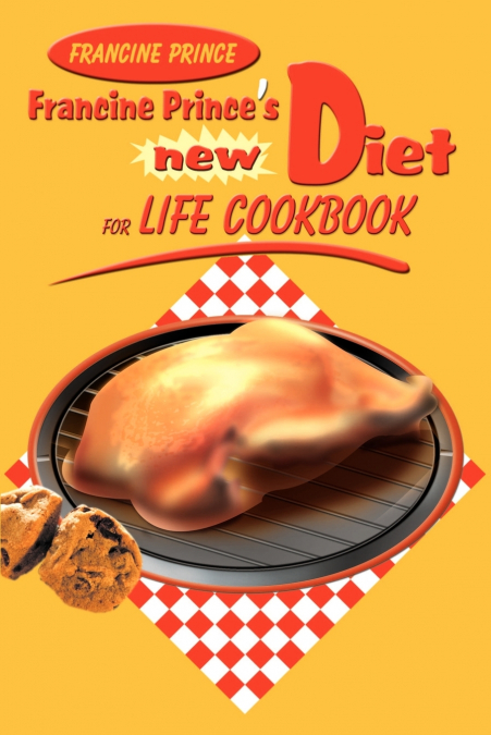 Francine Prince’s New Diet for Life Cookbook