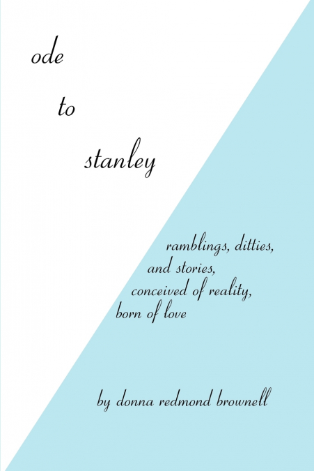 Ode to Stanley