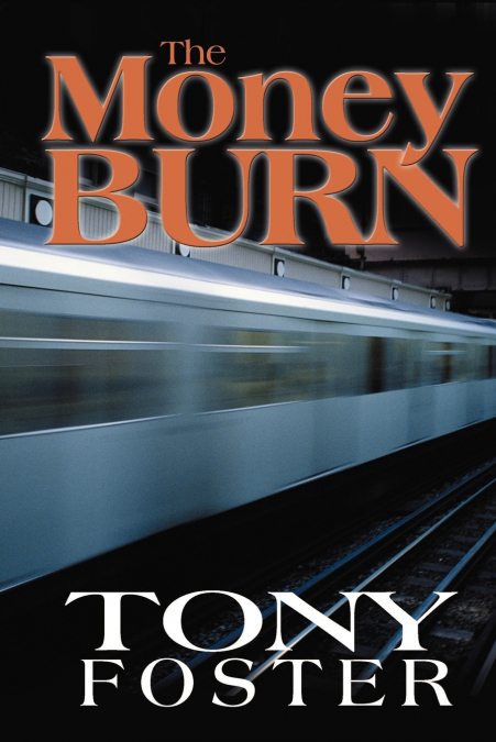 The Money Burn