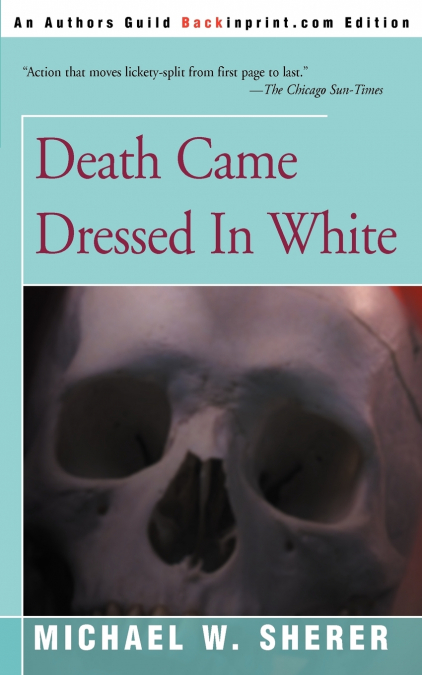 Death Came Dressed in White