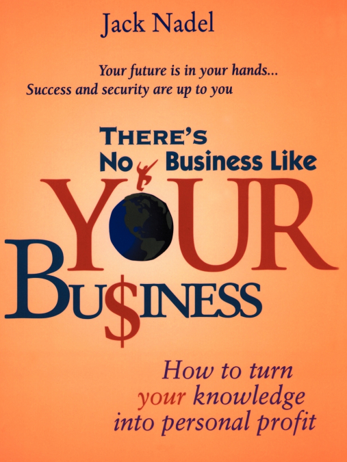 There’s No Business Like Your Bu$iness