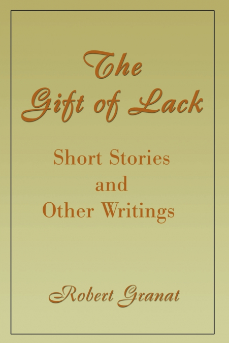 The Gift of Lack