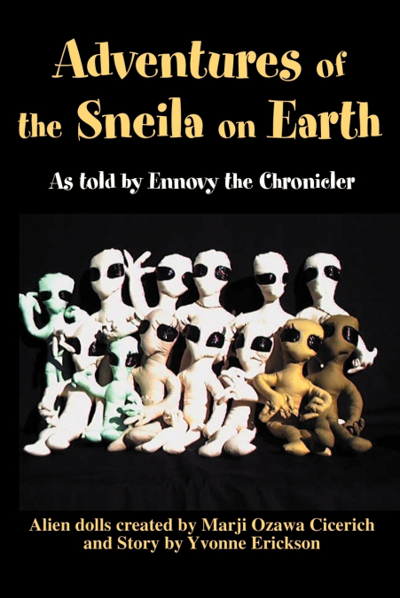 Adventures of the Sneila on Earth