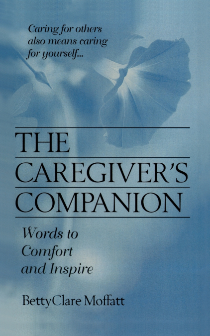 The Caregiver’s Companion