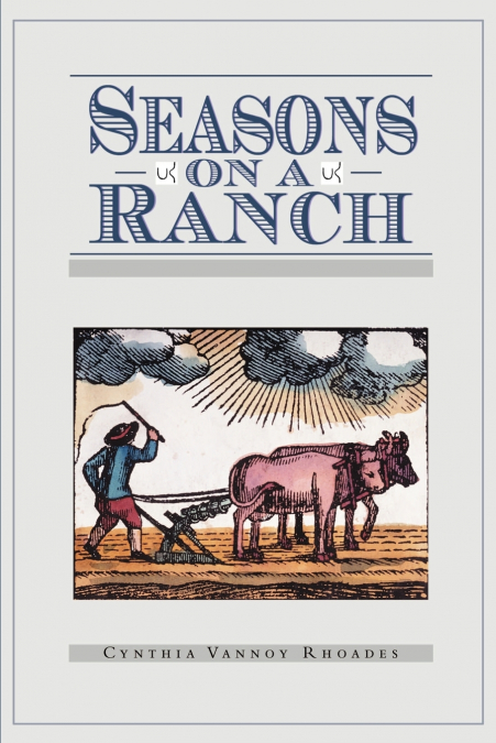 Seasons on a Ranch