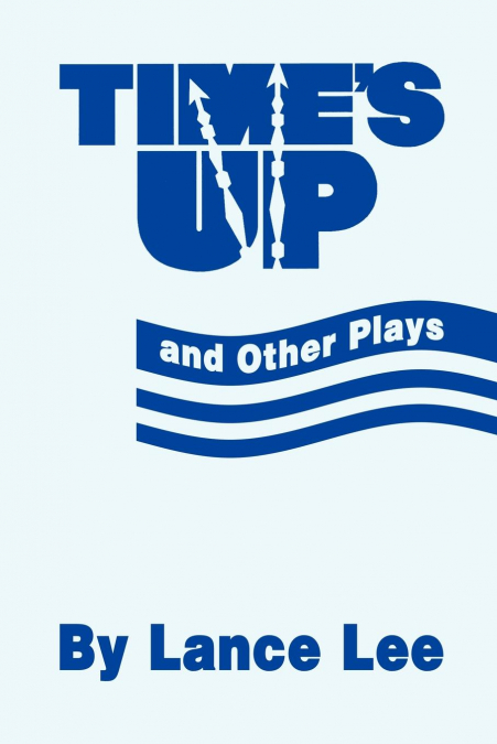 Time’s up and Other Plays