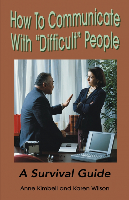 How to Communicate with 'Difficult' People