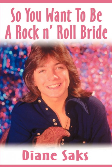 So You Want to Be a Rock N’ Roll Bride