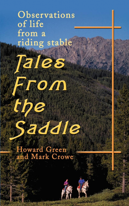 Tales from the Saddle