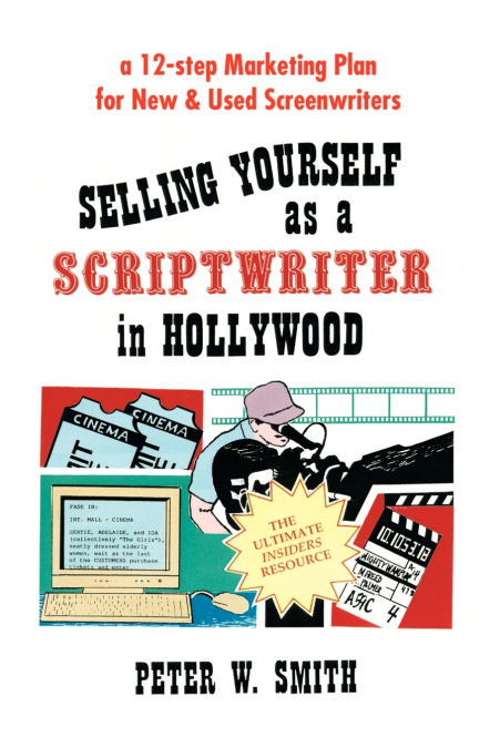 Selling Yourself as a Scriptwriter in Hollywood