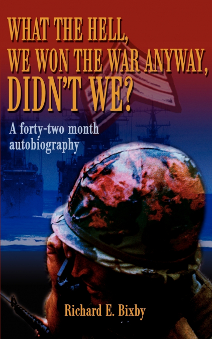 What the Hell, We Won the War Anyway, Didn’t We?