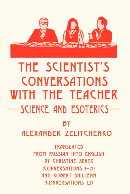 The Scientist’s Conversations with the Teacher
