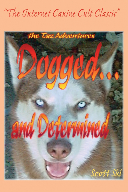 Dogged...and Determined