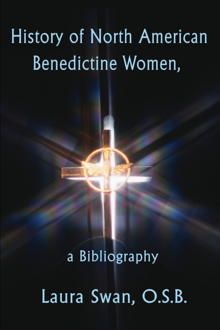 History of North American Benedictine Women,