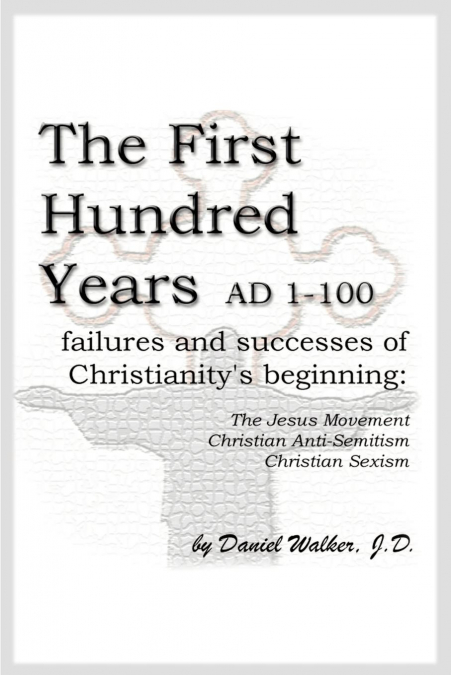 The First Hundred Years AD 1-100