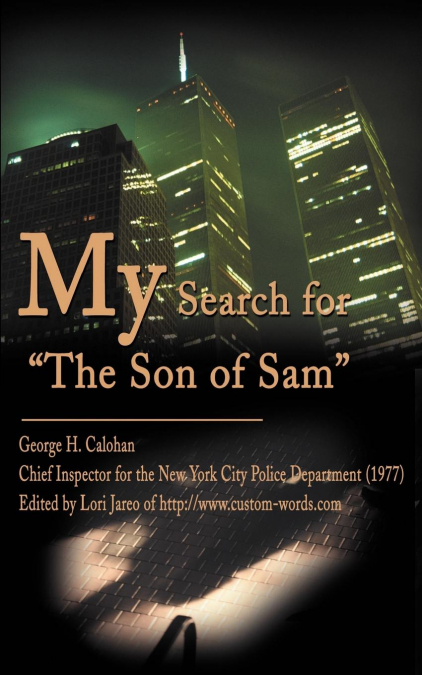 My Search for 'The Son of Sam'