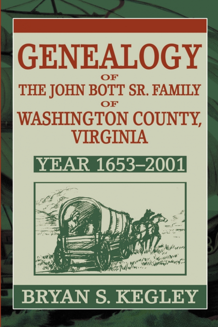 Genealogy of the John Bott Sr. Family of Washington County, Virginia