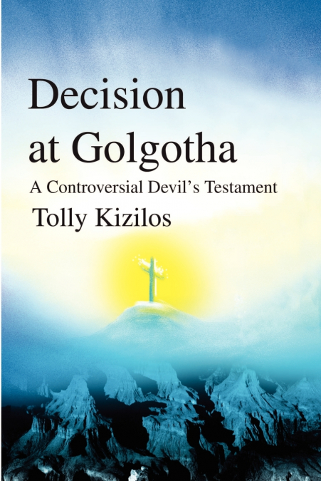 Decision at Golgotha
