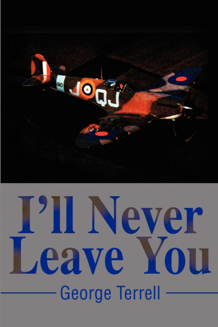 I’ll Never Leave You