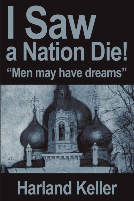 I Saw a Nation Die!