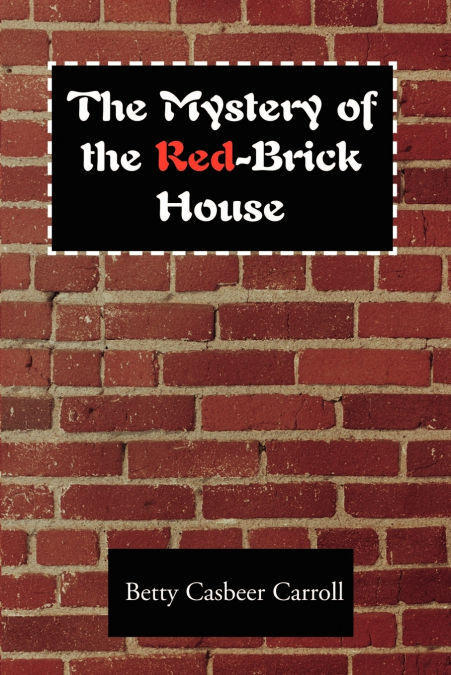 The Mystery of the Red-Brick House