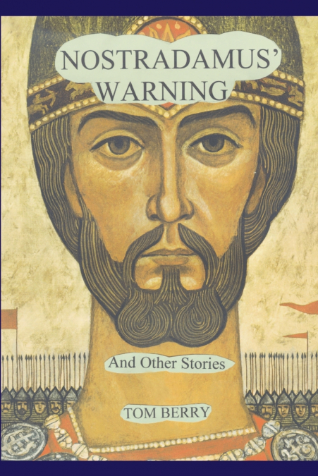 Nostradamus’ Warning