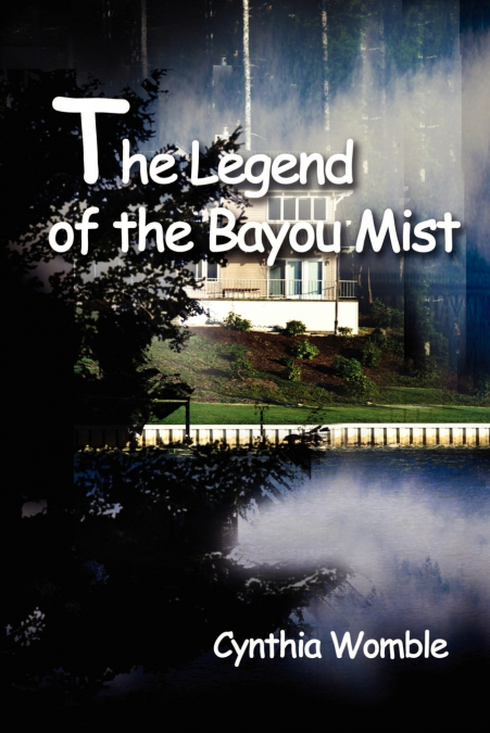 The Legend of the Bayou Mist