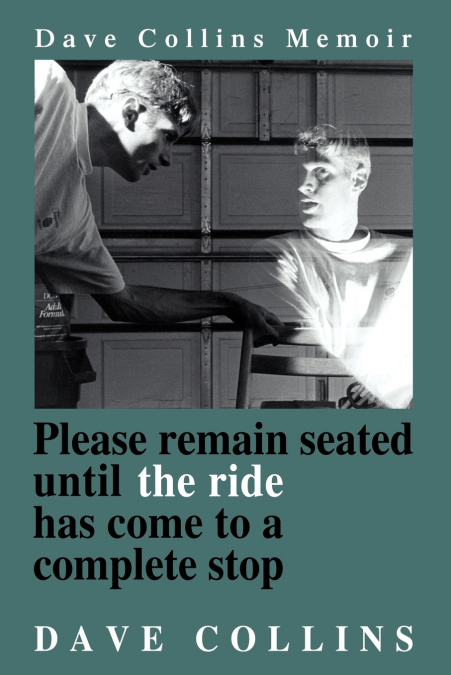 Please remain seated until the ride has come to a complete stop
