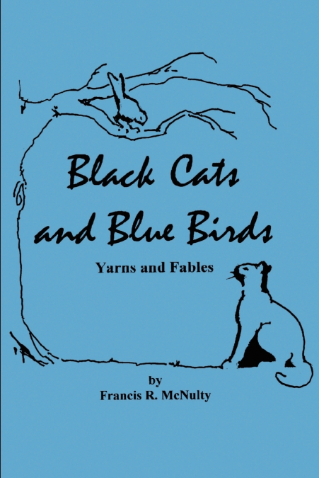 Black Cats and Blue Birds