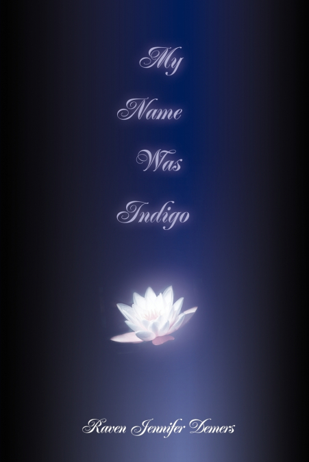 My Name Was Indigo