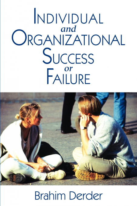 Individual and Organizational Success or Failure