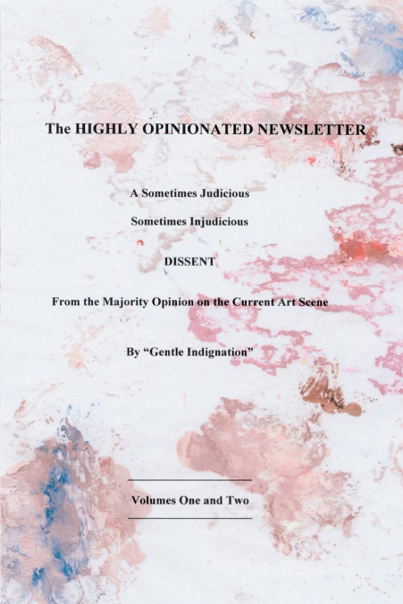 The Highly Opinionated Newsletter