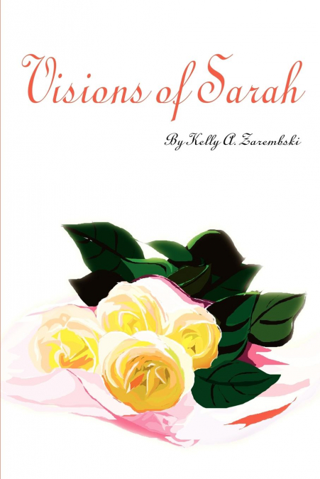 Visions of Sarah
