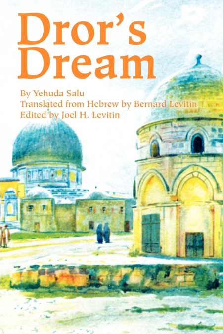 Dror’s Dream
