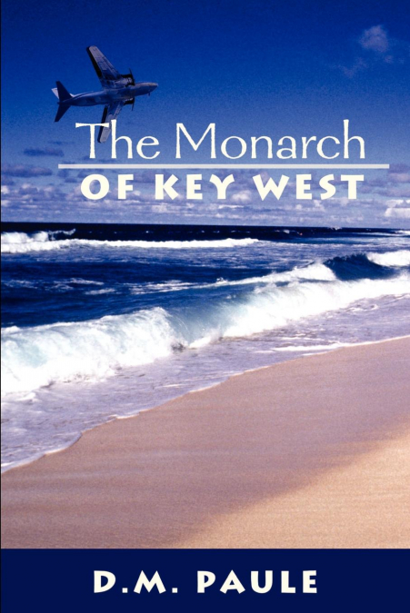 The Monarch of Key West