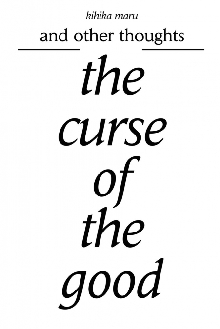 the curse of the good